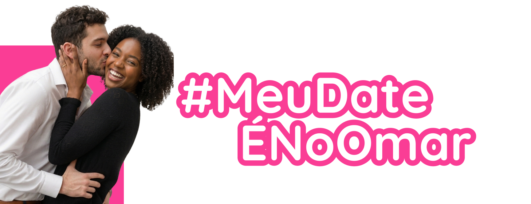 Banner principal da campanha Meu Date É No Omar